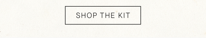 Shop The Kit