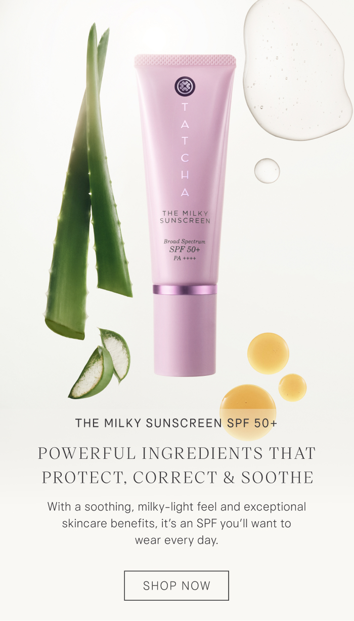 The Milky Sunscreen SPF 50+ Powerful Ingredients that Protect, Correct & Soothe. With a soothing, milky-light feel and exceptional skincare benefits, it's SPF you'll want to wear every day. Shop Now