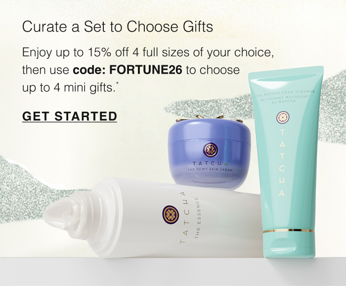 Curate Your Own Set: Enjoy up to 15% off 4 full sizes of your choice, then use code: FORTUNE26 to choose up to 4 mini gifts.* GET STARTED
