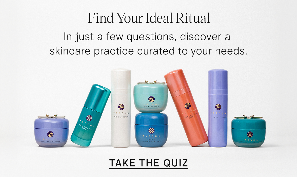Find your ideal skincare practice curated to your needs. Take the ritual finder quiz