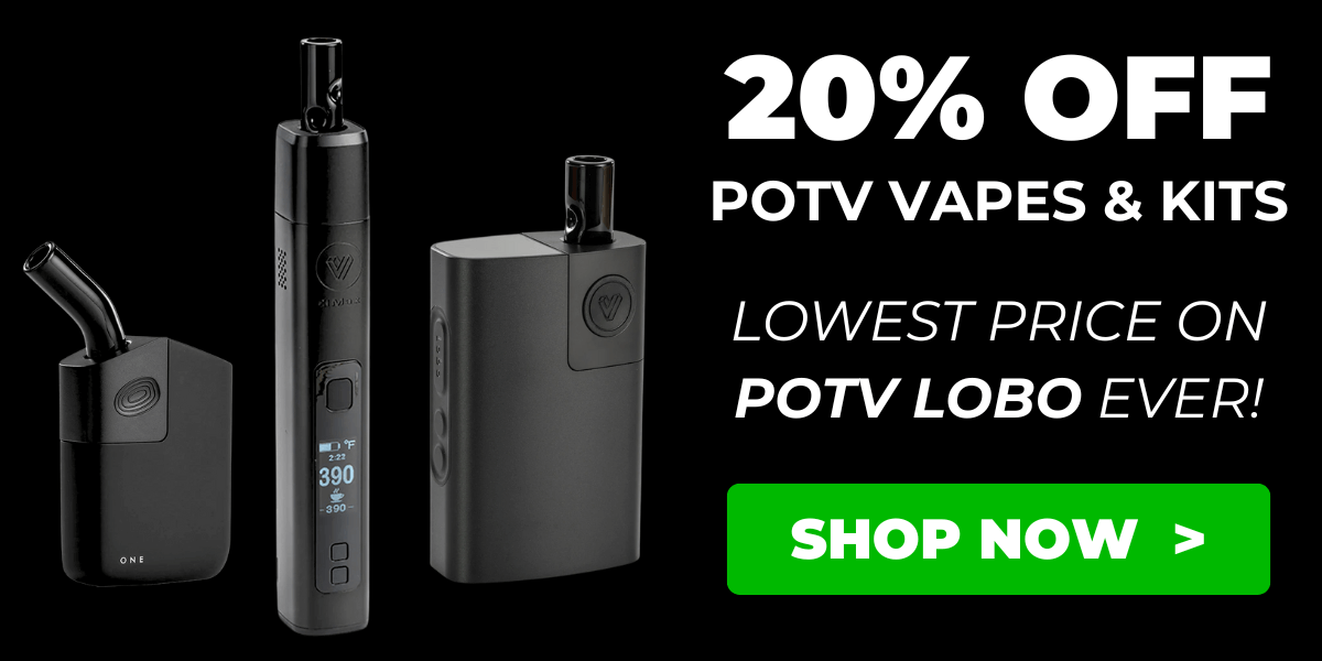 Get Up To 20% OFF POTV Vapes & Kits!