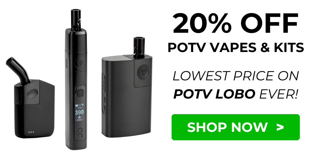 Get Up To 20% OFF POTV Vapes & Kits!