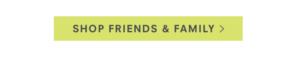 Friends & Family Event. 20% Off .* No promo code required