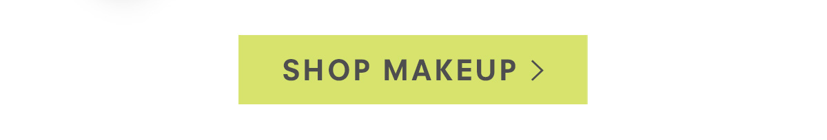 Shop Makeup >