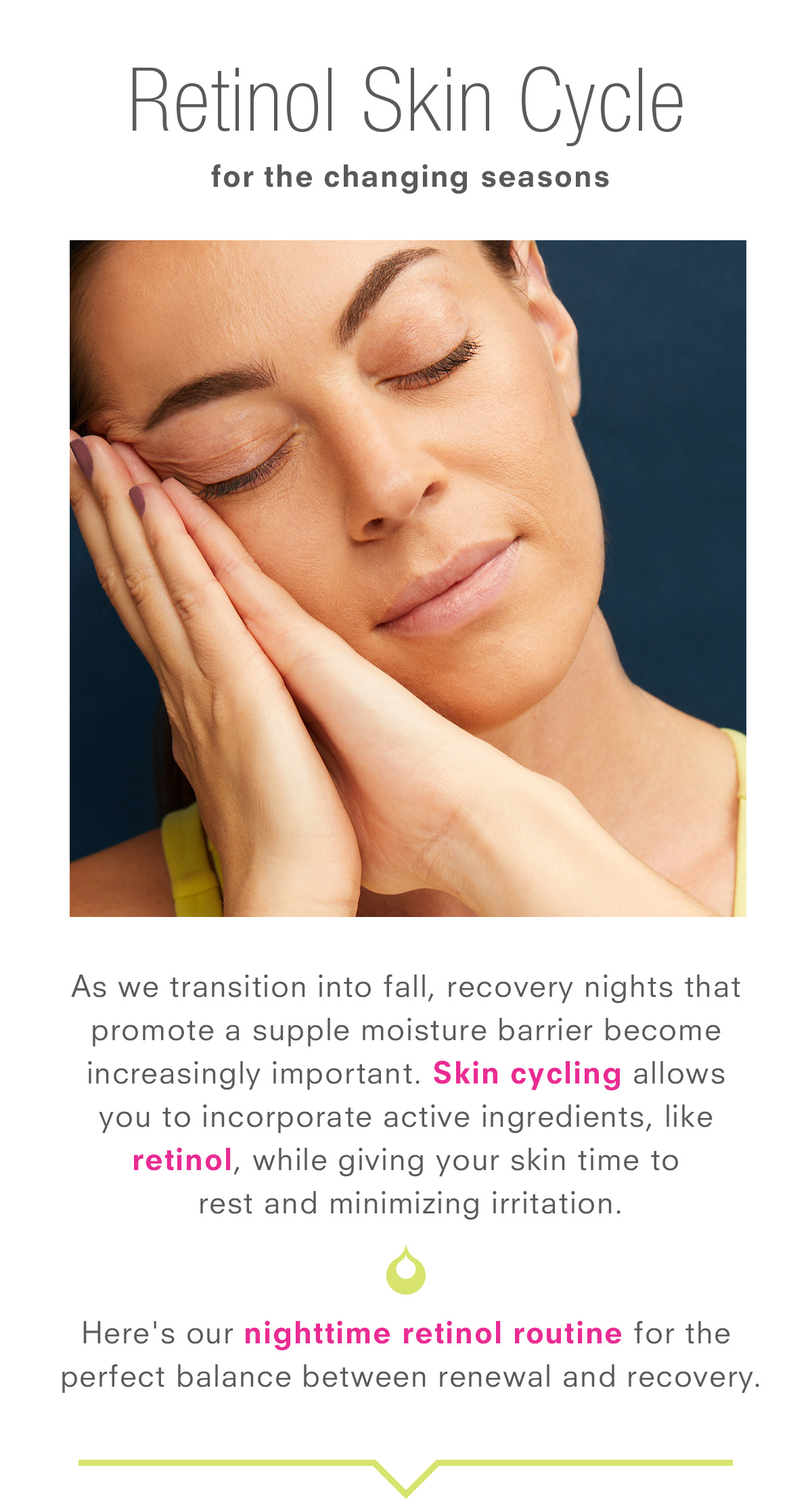Retinol Skin Cycling for the changing seasons.