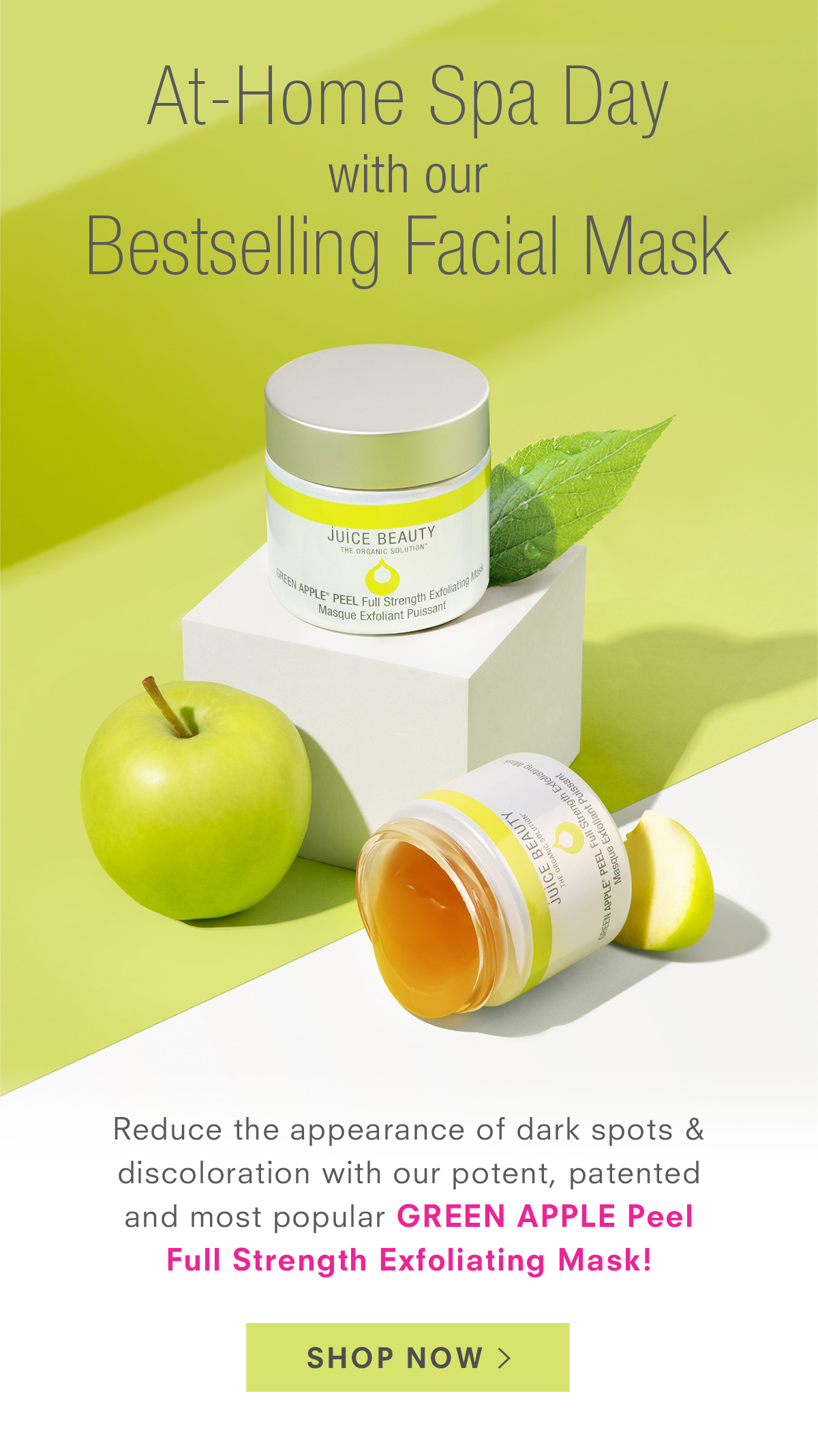 At-Home Spa Day with our Bestselling GREEN APPLE Peel Full Strength Exfoliating Mask. Shop Now >