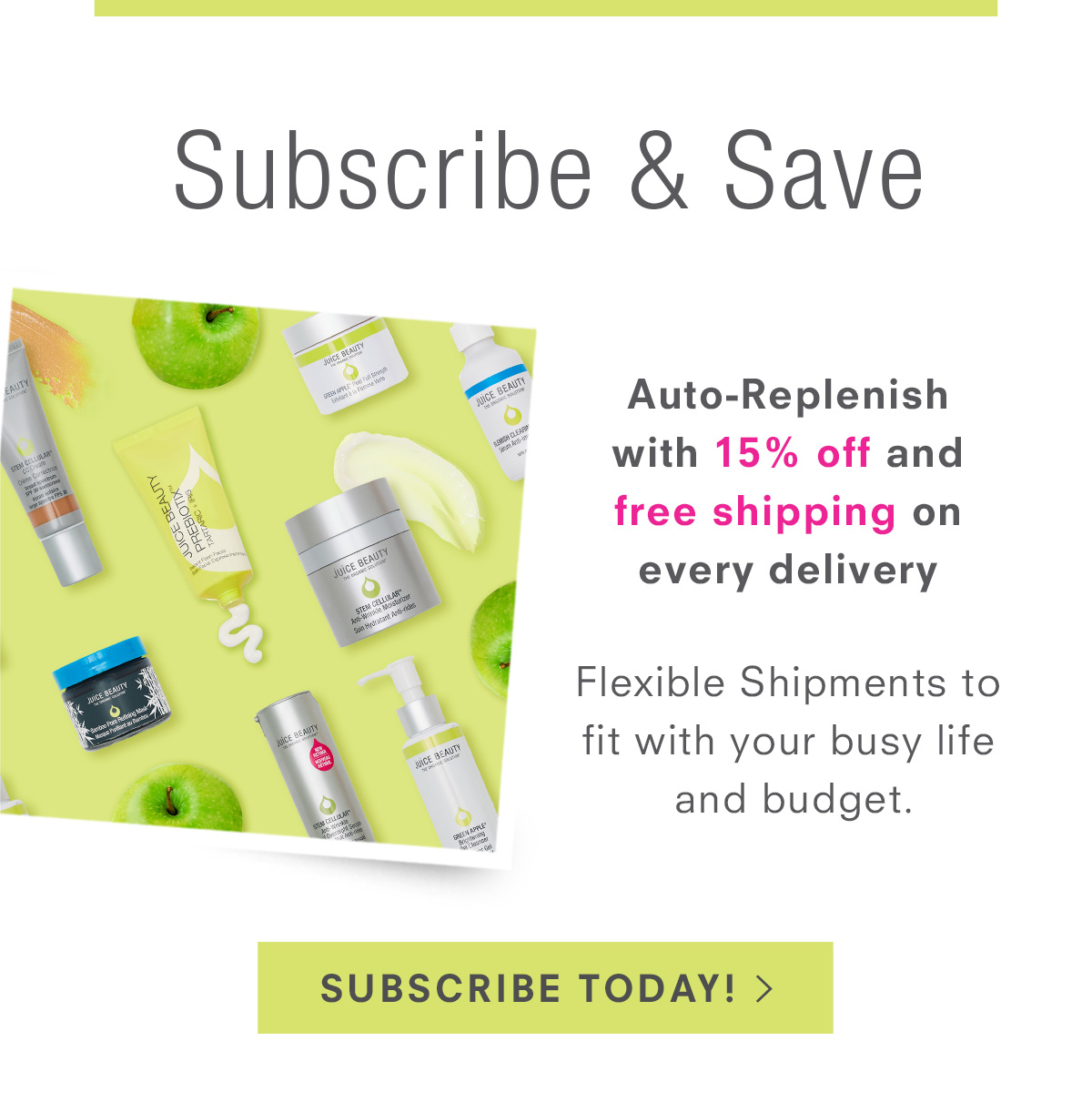 Subscribe & Save - Auto-Replenish with 15% off and  free shipping on every delivery.