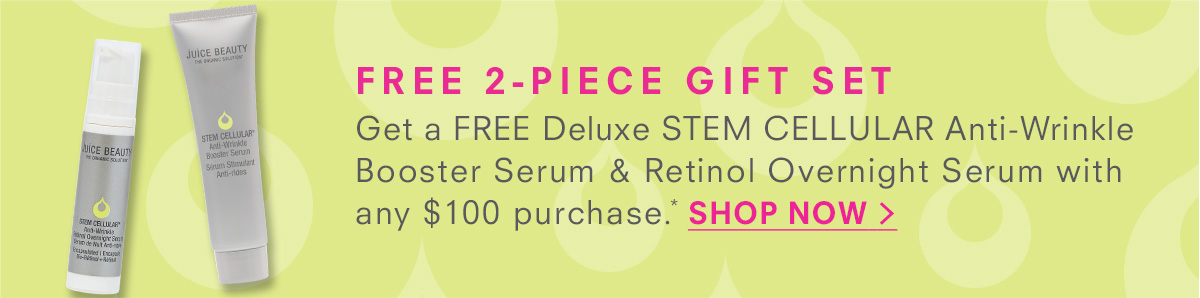LIMITED TIME ONLY Get a FREE deluxe STEM CELLULAR Anti-Wrinkle Retinol Overnight Serum with every $75 purchase.* SHOP NOW >