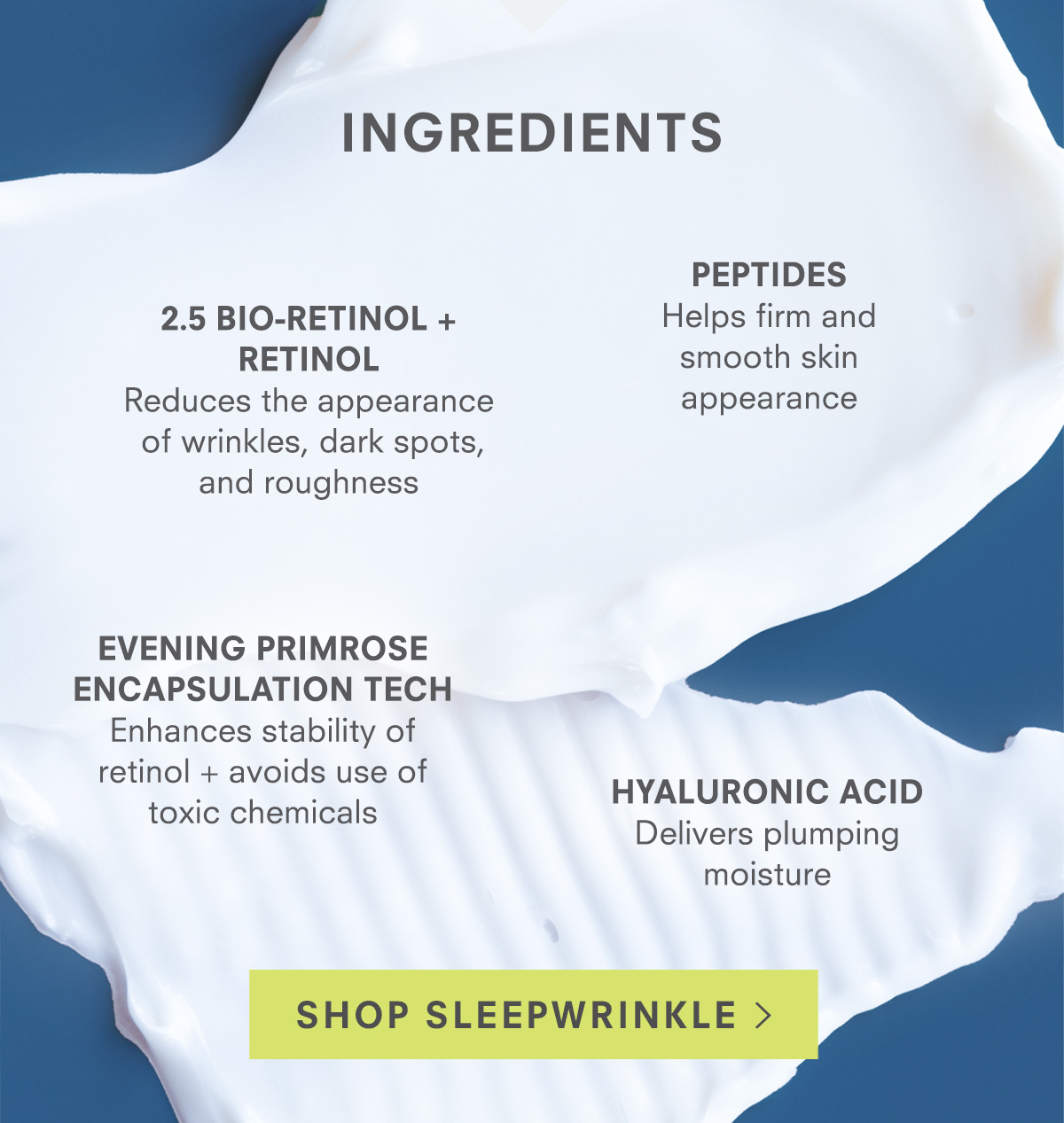 Introducting! New STEM CELLULAR SleepWrinkle Retinol Overnight Eye Cream. 2.5% Bio-Retinol + Retinol that targets SleepWrinkles and helps minimize  signs of aging. Shop Now >