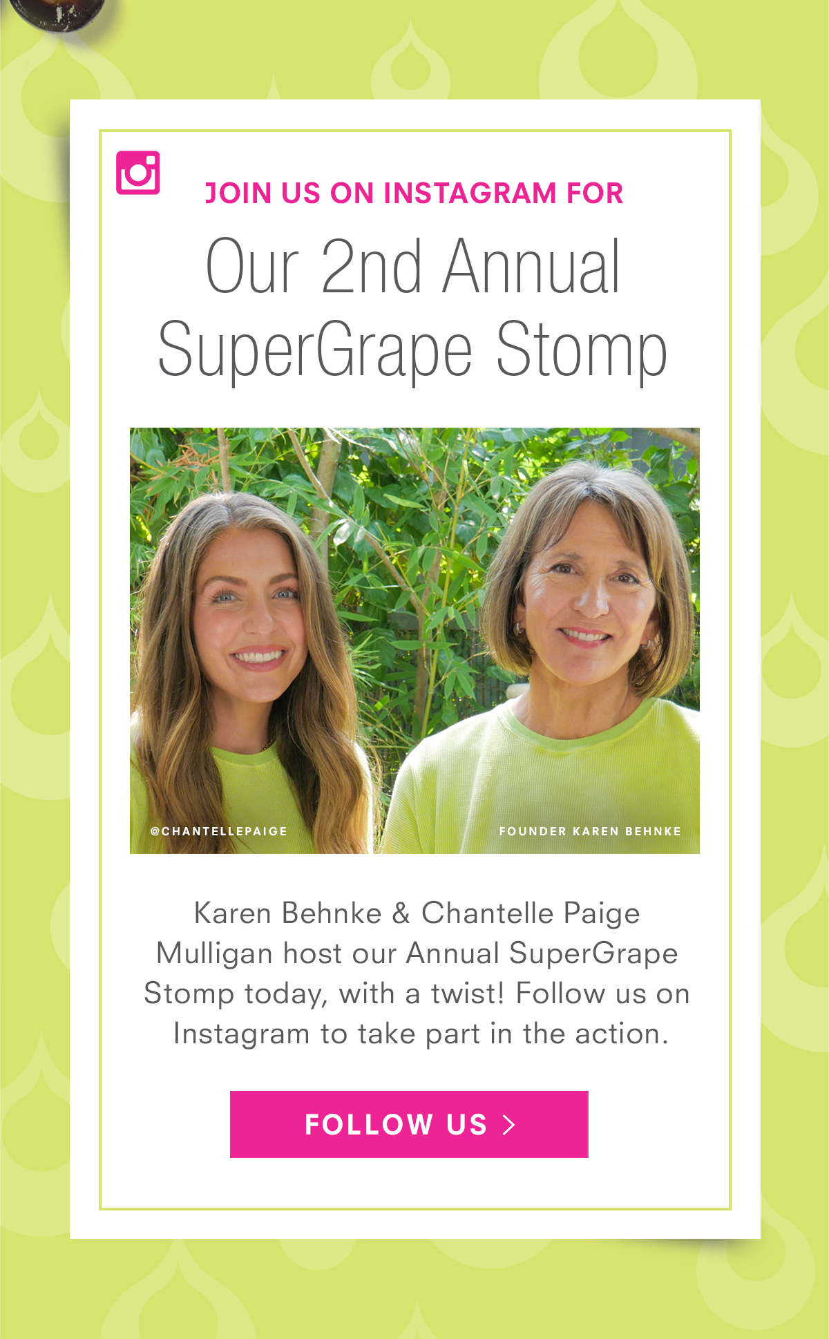 Join us on Instagram for our 2nd Annual SuperGrape Stomp!