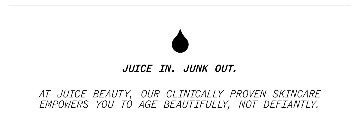 Juice In. Junk Out.