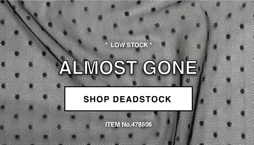 SHOP LOW STOCK DEADSTOCK