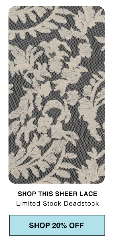 SHOP THIS SHEER DEADSTOCK FABRIC