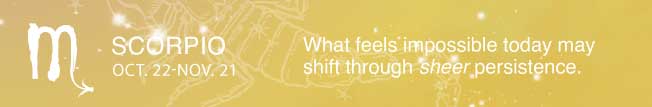 What feels impossible today may shift through sheer persistence.
