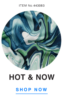 SHOP WHAT'S HOT RIGHT NOW