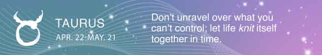Don’t unravel over what you can’t control; let life knit itself together in time.