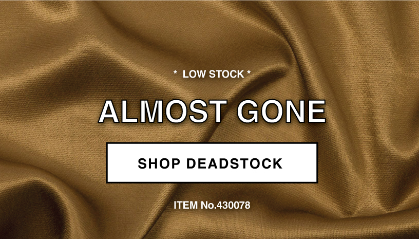 SHOP LOW STOCK DEADSTOCK
