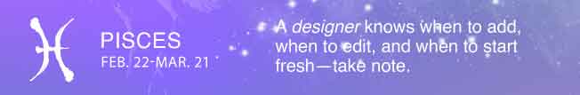 A designer knows when to add, when to edit, and when to start fresh—take note.