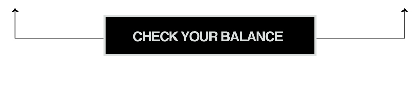 CHECK YOUR eGIFT CARD BALANCE