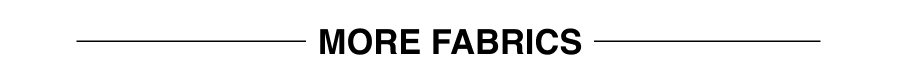 MORE FABRICS