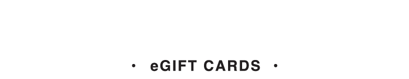 SHOP eGIFT CARDS