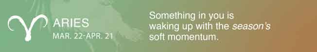 Something in you is waking up with the season’s soft momentum.