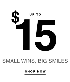 SHOP UP TO $15