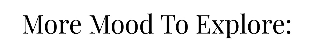 MORE MOOD TO EXPPLORE