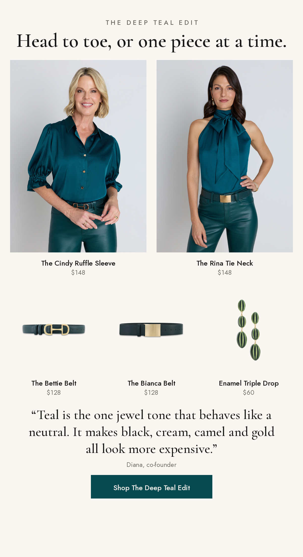 The Deep Teal Edit: the Cindy Ruffle Sleeve Blouse, the Rina Tie Neck Blouse, the Bettie Belt, the Bianca Belt and the Enamel Triple Drop Earrings, all in Deep Teal.