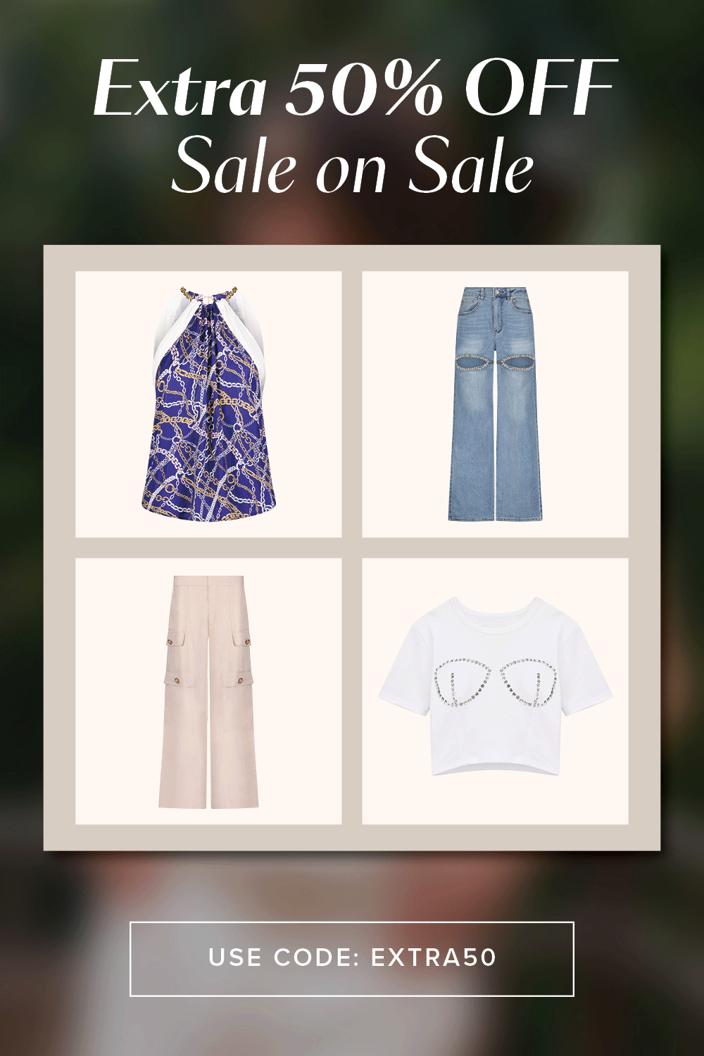 Extra 50% OFF Sale on Sale. Use Code: EXTRA50