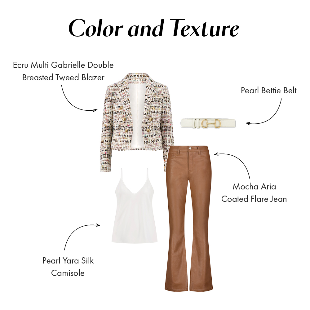Color and Texture. Flat images of a styled Noli Look including the Ecru Multi Gabrielle Double Breasted Tweed Blazer, Pearl Yara Silk Camisole, Mocha Aria Coated Flare Jean, and Pearl Bettie Belt.