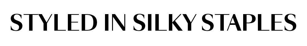 Styled in Silky Staples