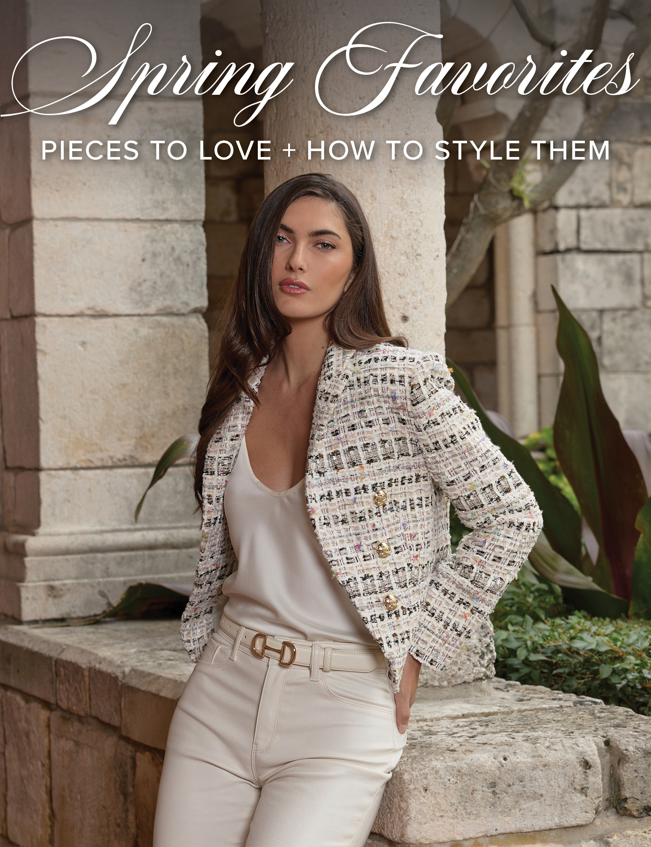 Spring Favorites. Pieces to love and how to style them