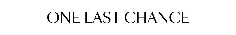 One Last Chance