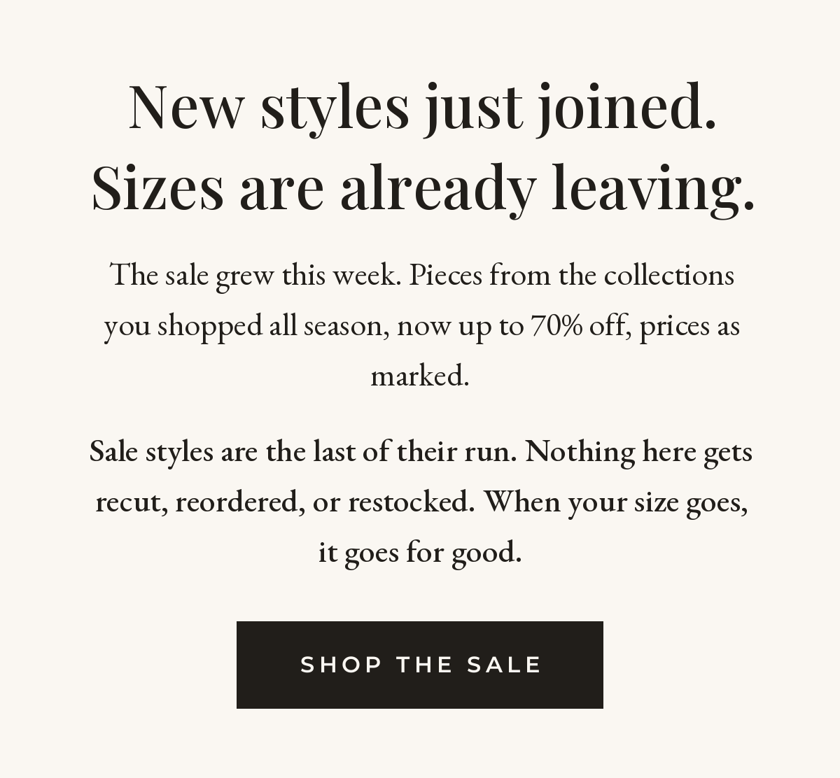 New Styles just joined, sizes are already leaving