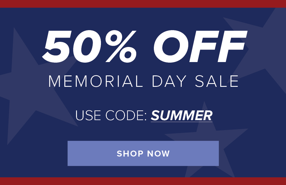 50% OFF | Memorial Day Sale USE CODE: SUMMER