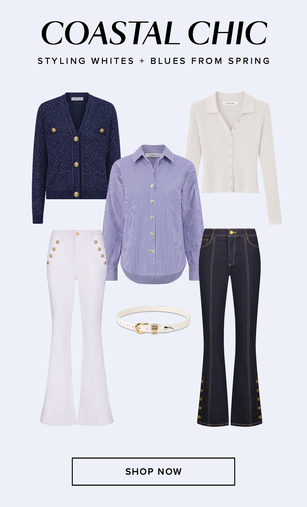 COASTAL CHIC STYLING WHITES + BLUES FROM SPRING SHOP NOW. A flast layout of white and blues from the new collection.