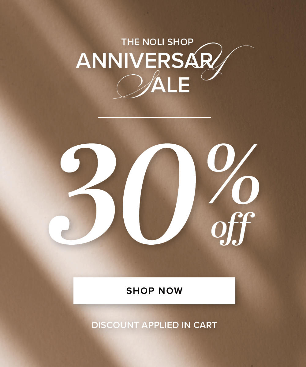 The Noli Shop Anniversary Sale 30% OFF Shop Now Discount Applied in Cart