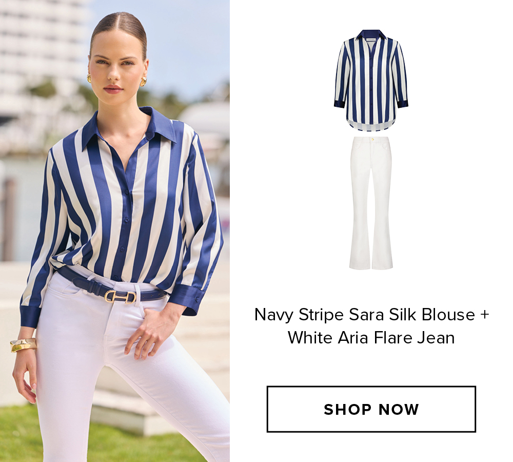 Navy Stripe Sara Silk Blouse + White Aria Flare Jean SHOP NOW