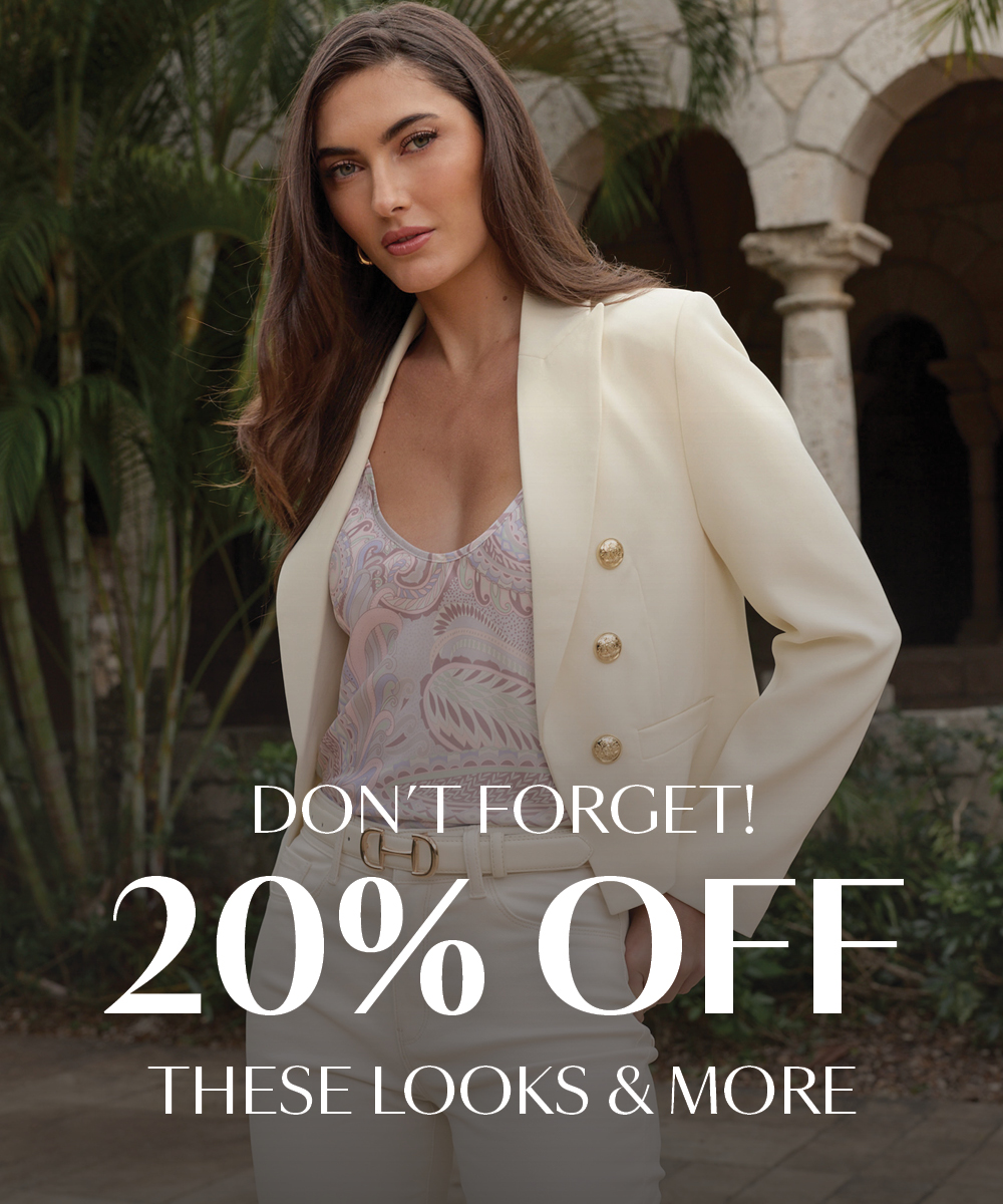 Don't Forget 20% OFF These Looks and More
