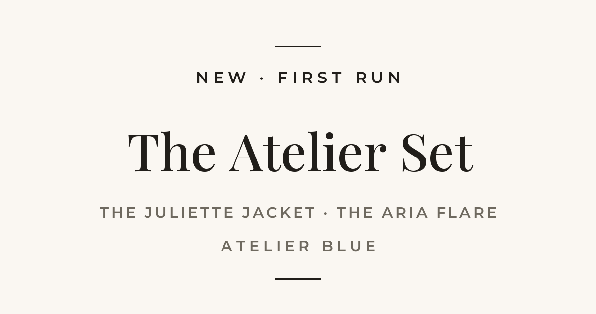 New, first run. The Atelier Set: the Juliette Jacket and the Aria Flare, in Atelier Blue.