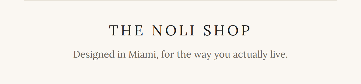 The noli shop, designed in miami