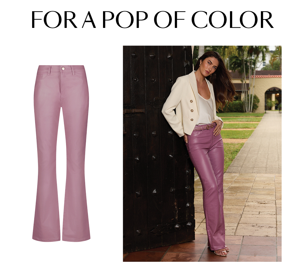 For a Pop of Color. A model standing posed leaning on a gate door. She is wearing the Pearl Gabrielle Double Breasted Blazer and the Mauve Aria Coated Flare Jean. A flat composition of the jean is beside the image.