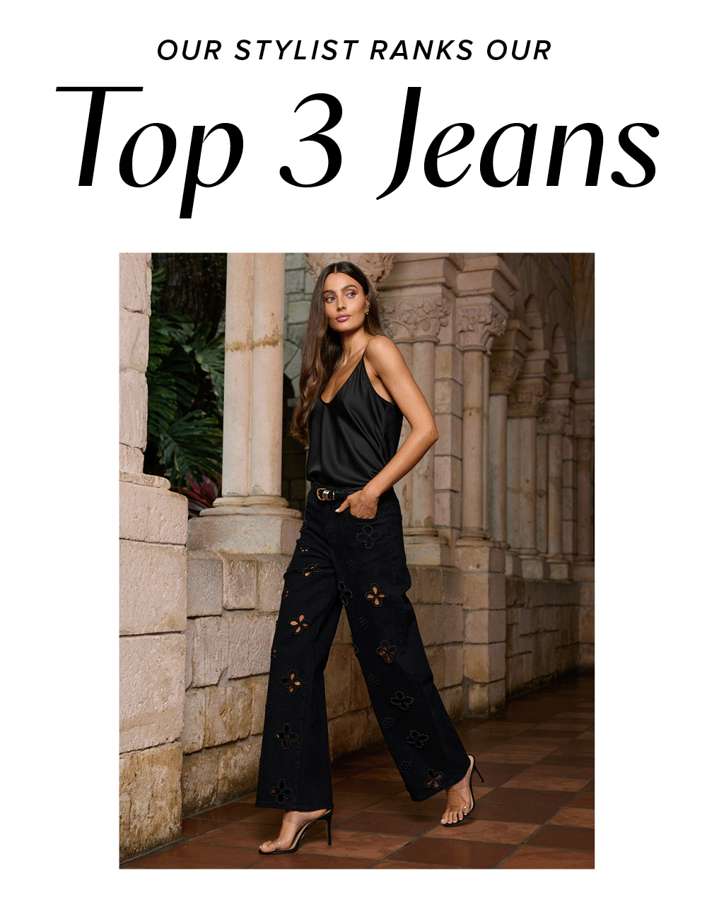 Our Stylist Ranks Our Top 3 Jeans