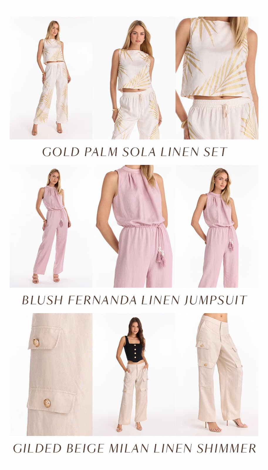 Gold Palm Sola Linen Set. Blush Fernanda Linen Jumpsuit. Gilded Beige Milan Linen Shimmer.