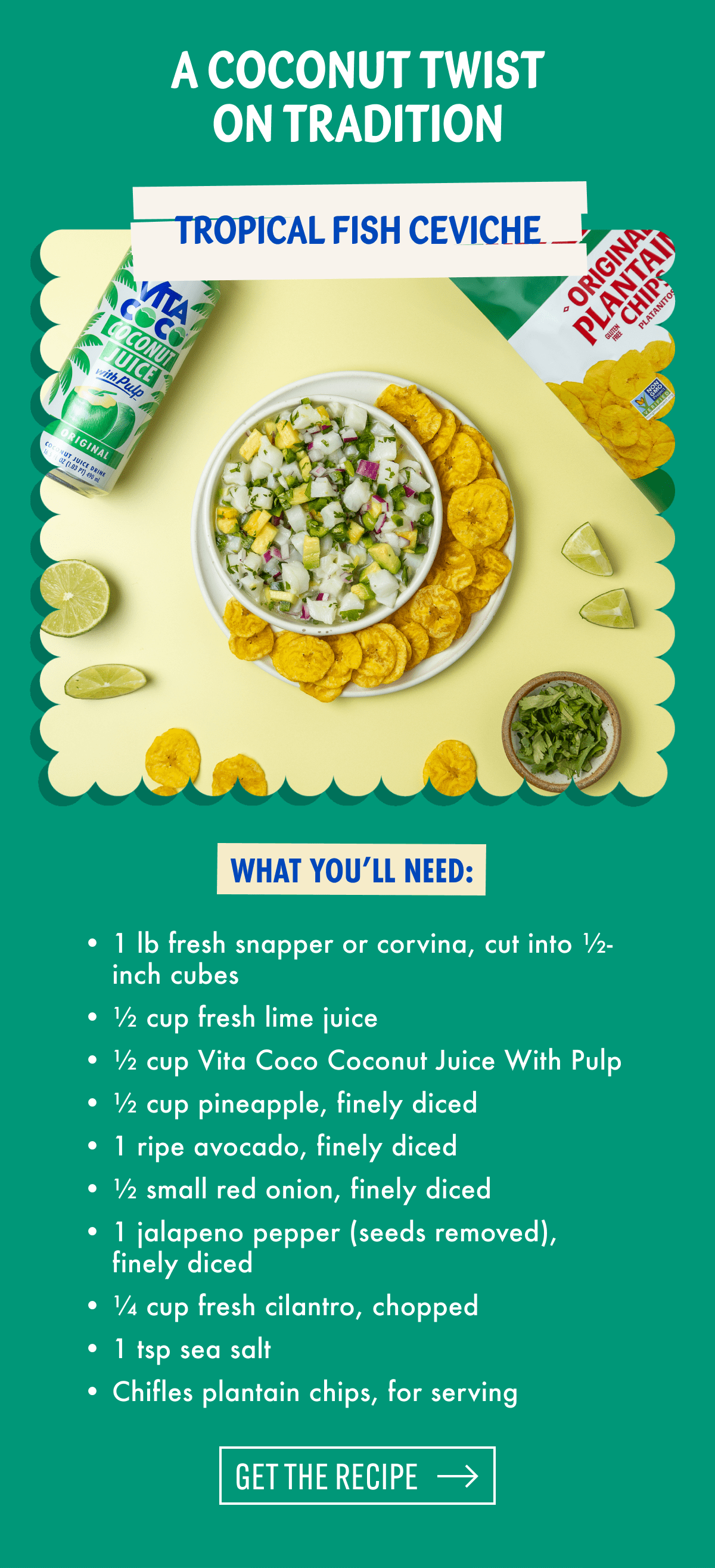A Coconut Twist on Tradition | Tropical Fish Ceviche | What You'll Need: