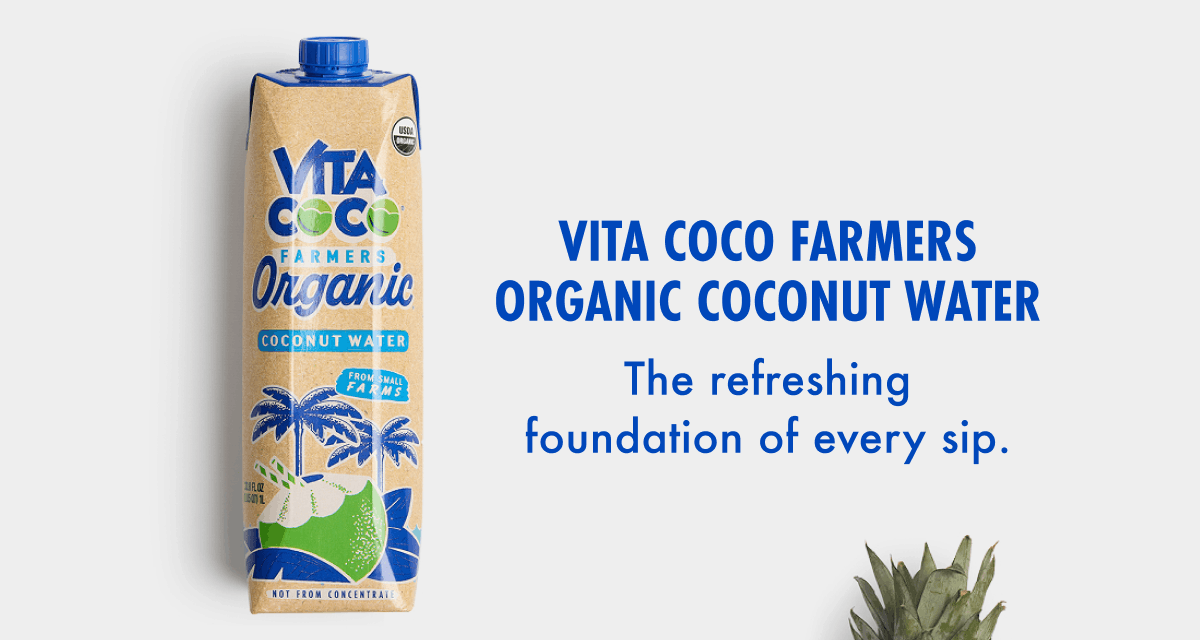 VITA Coco Farmers Organic Coconut Water | The refreshing foundation of every sip.