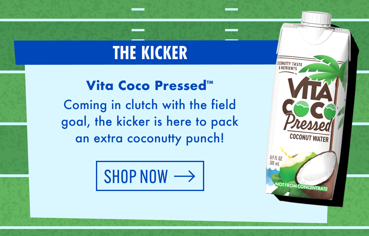 The Kicker | Vita Coco Pressed™️ | Coming in clutch with the field goal, the kicker is here to pack an extra coconutty punch! | Shop now