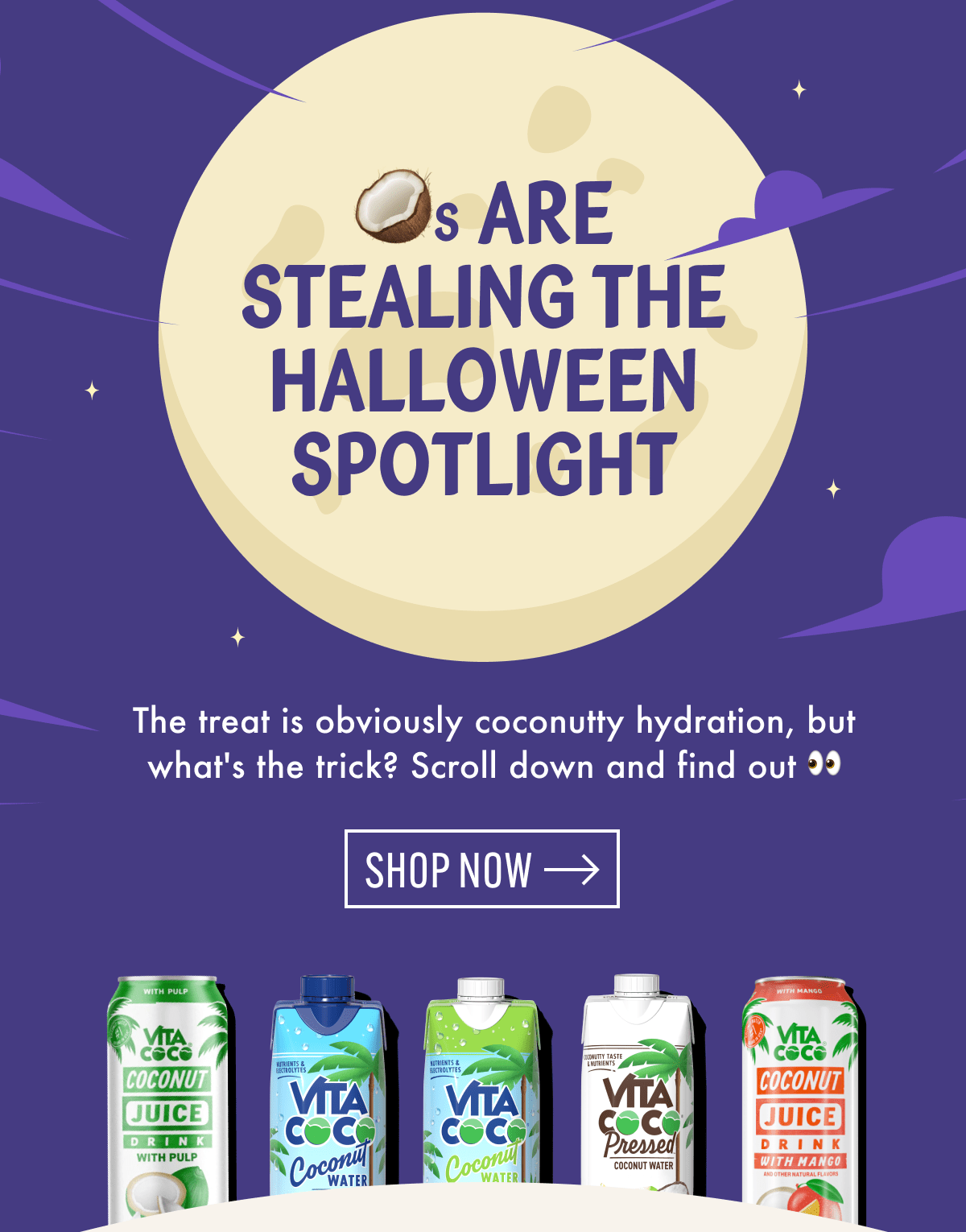 🥥s are Stealing the Halloween spotlight | The treat is obviously coconutty hydration, but what's the trick? Scroll down and find out 👀 | Shop now