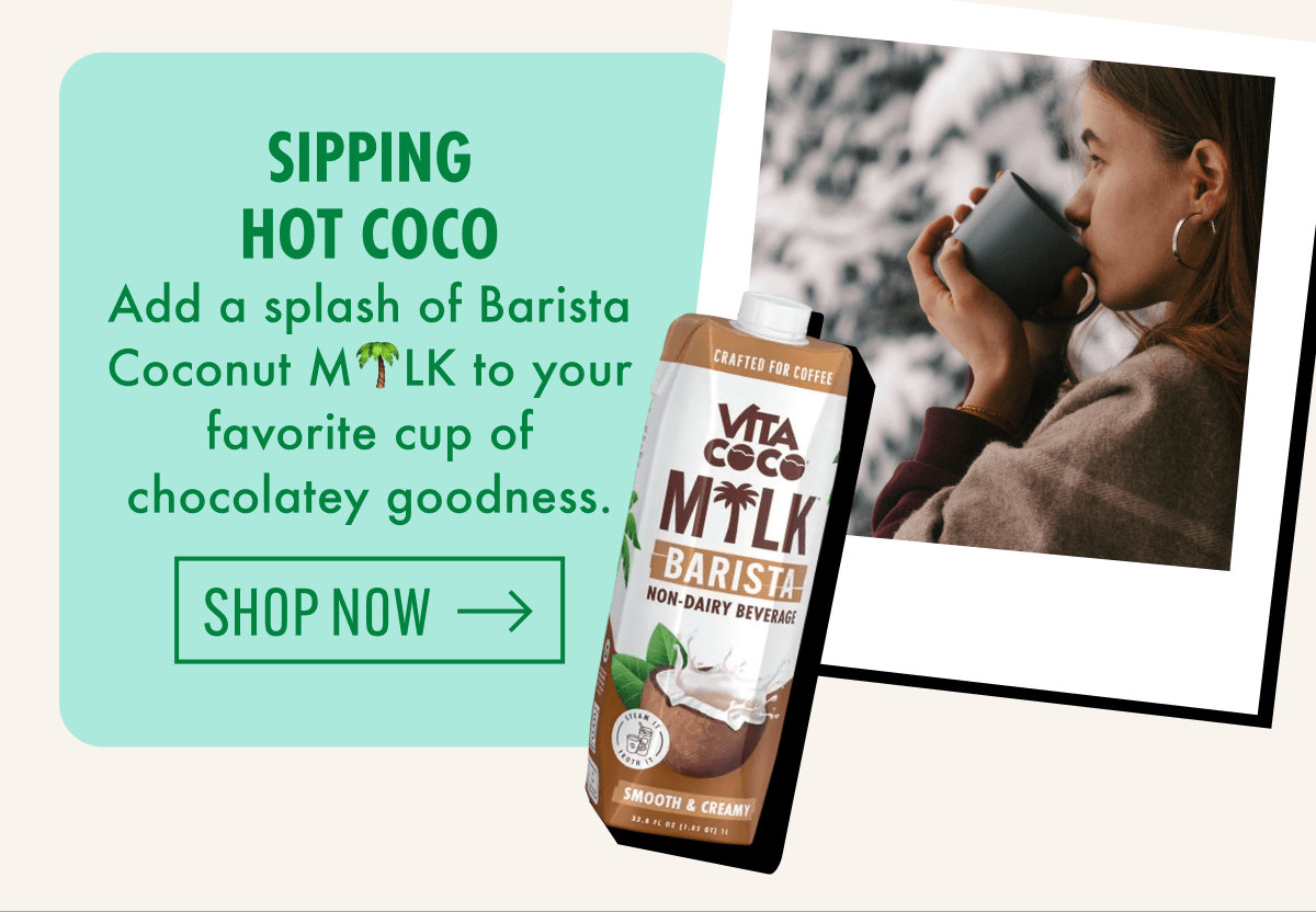 Sipping hot coco | Add a splash of Barista Coconut M🌴LK to your favorite cup of chocolatey goodness. | Shop now